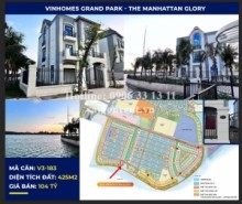 Properties For Sale for rent in District 9- Thu Duc City - Vinhomes Grand Park- The Manhattan Glory - Villa For Sale 425sqm with Units V3-183-BT06 at V3 street, Thu Duc city - 104.000.000.000 VND ( 4.388.000 USD)
